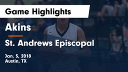 Akins  vs St. Andrews Episcopal Game Highlights - Jan. 5, 2018