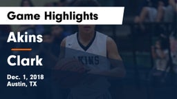 Akins  vs Clark  Game Highlights - Dec. 1, 2018
