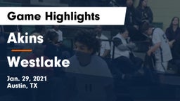 Akins  vs Westlake  Game Highlights - Jan. 29, 2021