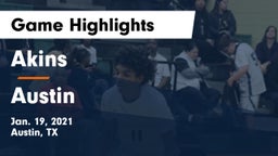 Akins  vs Austin  Game Highlights - Jan. 19, 2021