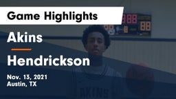 Akins  vs Hendrickson  Game Highlights - Nov. 13, 2021