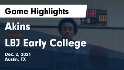 Akins  vs LBJ Early College  Game Highlights - Dec. 2, 2021