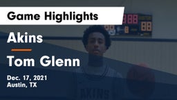 Akins  vs Tom Glenn  Game Highlights - Dec. 17, 2021