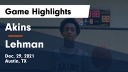 Akins  vs Lehman  Game Highlights - Dec. 29, 2021