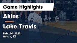 Akins  vs Lake Travis  Game Highlights - Feb. 14, 2023