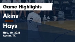 Akins  vs Hays  Game Highlights - Nov. 10, 2023