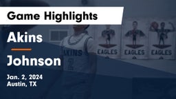 Akins  vs Johnson  Game Highlights - Jan. 2, 2024