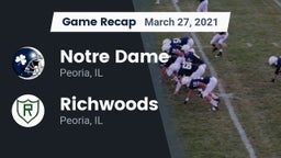 Recap: Notre Dame  vs. Richwoods  2021