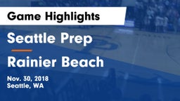 Seattle Prep vs Rainier Beach  Game Highlights - Nov. 30, 2018