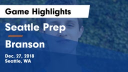 Seattle Prep vs Branson  Game Highlights - Dec. 27, 2018