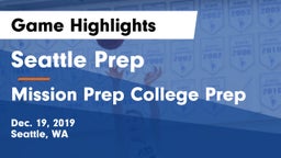 Seattle Prep vs Mission Prep College Prep Game Highlights - Dec. 19, 2019