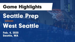 Seattle Prep vs West Seattle  Game Highlights - Feb. 4, 2020
