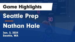 Seattle Prep vs Nathan Hale  Game Highlights - Jan. 3, 2024