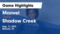 Manvel  vs Shadow Creek  Game Highlights - Aug. 17, 2019