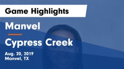 Manvel  vs Cypress Creek  Game Highlights - Aug. 20, 2019