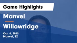 Manvel  vs Willowridge  Game Highlights - Oct. 4, 2019