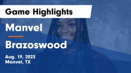 Manvel  vs Brazoswood  Game Highlights - Aug. 19, 2023