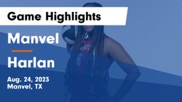 Manvel  vs Harlan  Game Highlights - Aug. 24, 2023