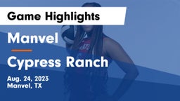 Manvel  vs Cypress Ranch  Game Highlights - Aug. 24, 2023