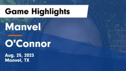 Manvel  vs O'Connor  Game Highlights - Aug. 25, 2023