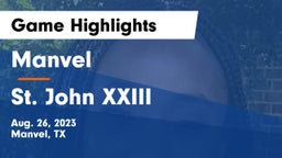 Manvel  vs St. John XXIII  Game Highlights - Aug. 26, 2023
