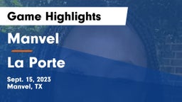 Manvel  vs La Porte  Game Highlights - Sept. 15, 2023