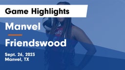 Manvel  vs Friendswood  Game Highlights - Sept. 26, 2023