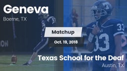 Matchup: Geneva  vs. Texas School for the Deaf  2018