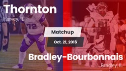 Matchup: Thornton  vs. Bradley-Bourbonnais  2016