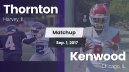 Matchup: Thornton  vs. Kenwood  2017