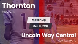 Matchup: Thornton  vs. Lincoln Way Central  2018