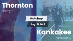 Matchup: Thornton  vs. Kankakee  2019