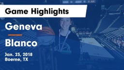 Geneva  vs Blanco  Game Highlights - Jan. 23, 2018