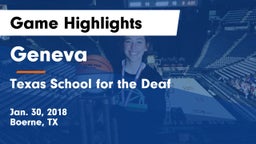 Geneva  vs Texas School for the Deaf  Game Highlights - Jan. 30, 2018