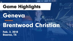 Geneva  vs Brentwood Christian  Game Highlights - Feb. 2, 2018