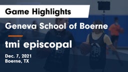 Geneva School of Boerne vs tmi episcopal Game Highlights - Dec. 7, 2021
