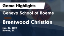 Geneva School of Boerne vs Brentwood Christian  Game Highlights - Jan. 17, 2022