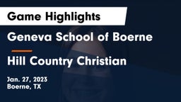 Geneva School of Boerne vs Hill Country Christian  Game Highlights - Jan. 27, 2023