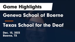 Geneva School of Boerne vs Texas School for the Deaf Game Highlights - Dec. 15, 2023