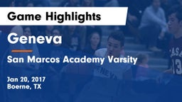 Geneva  vs San Marcos Academy Varsity Game Highlights - Jan 20, 2017