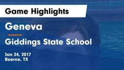 Geneva  vs Giddings State School Game Highlights - Jan 24, 2017