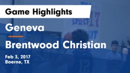 Geneva  vs Brentwood Christian  Game Highlights - Feb 3, 2017