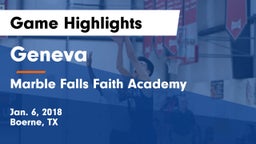 Geneva  vs Marble Falls Faith Academy Game Highlights - Jan. 6, 2018