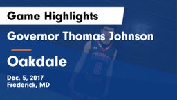 Governor Thomas Johnson  vs Oakdale  Game Highlights - Dec. 5, 2017