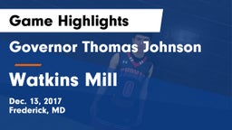 Governor Thomas Johnson  vs Watkins Mill  Game Highlights - Dec. 13, 2017