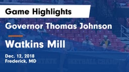 Governor Thomas Johnson  vs Watkins Mill  Game Highlights - Dec. 12, 2018