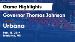 Governor Thomas Johnson  vs Urbana  Game Highlights - Feb. 18, 2019