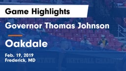 Governor Thomas Johnson  vs Oakdale  Game Highlights - Feb. 19, 2019
