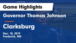 Governor Thomas Johnson  vs Clarksburg  Game Highlights - Dec. 10, 2019