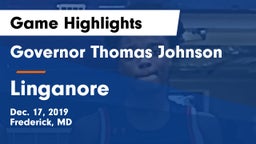 Governor Thomas Johnson  vs Linganore  Game Highlights - Dec. 17, 2019